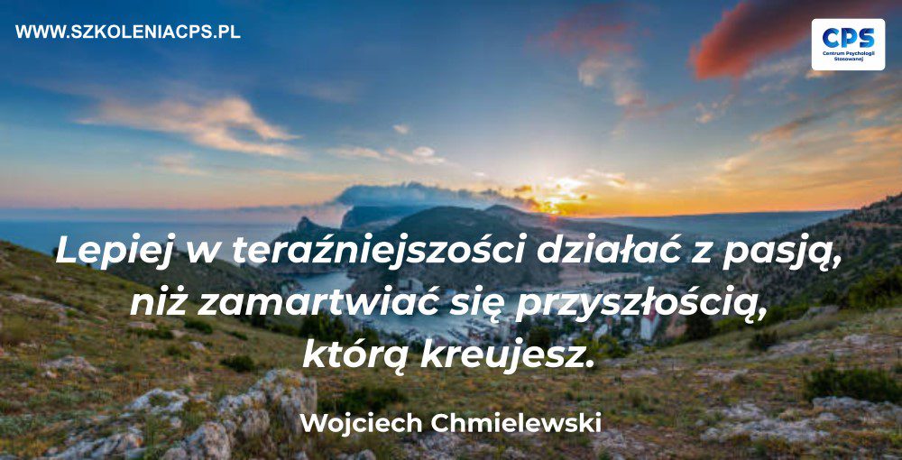 Cytat Wojciech Chmielewski szkolenie kreowanie przyszłości