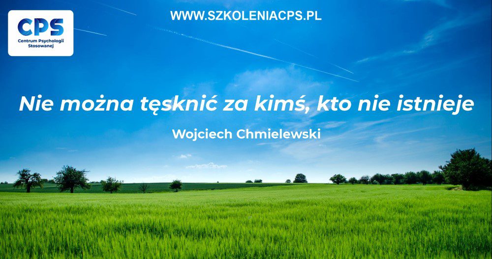 Cytat Wojciech Chmielewski szkolenie online komunikacja jak budowac szczesliwe relacje